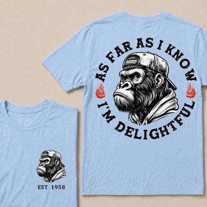 As Far As I Know I'm Delightful Custom Est.Year T-Shirt