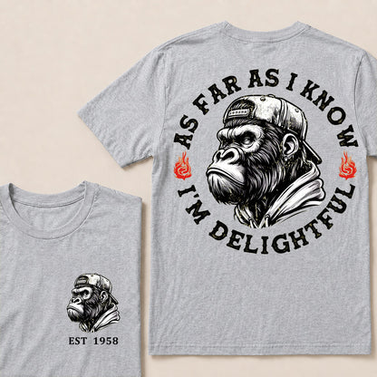 As Far As I Know I'm Delightful Custom Est.Year T-Shirt