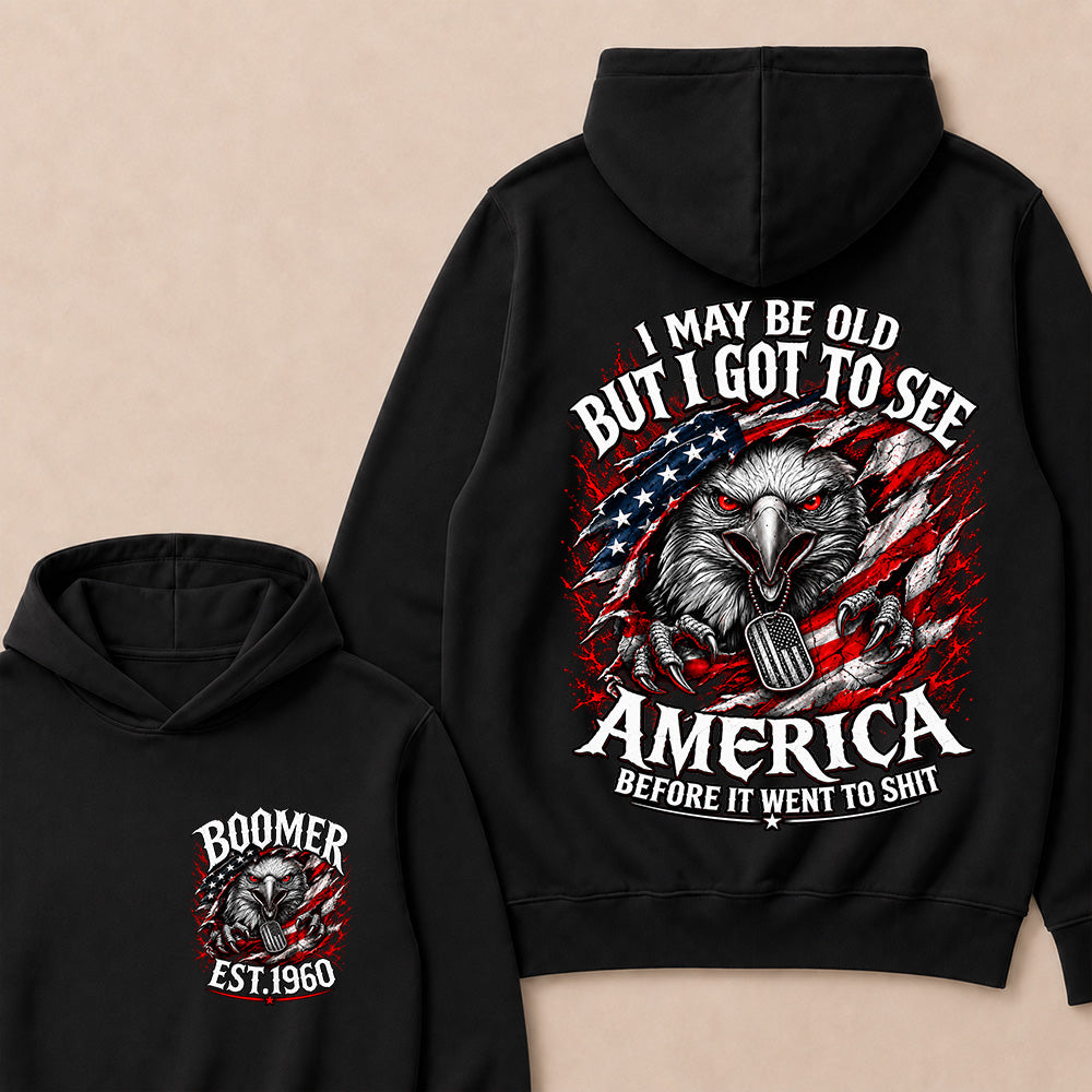 Custom Year "I MAY BE OLD BUT I GOT TO SEE AMERICA" Hoodie