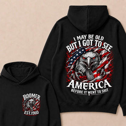 Custom Year "I MAY BE OLD BUT I GOT TO SEE AMERICA" Hoodie