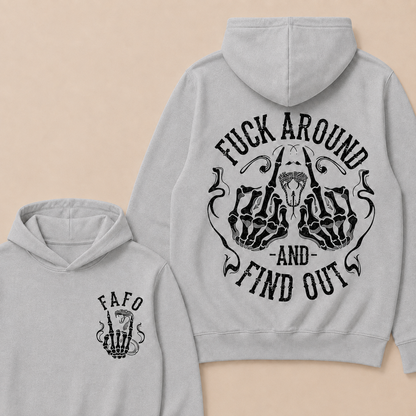 Fuck Around and Find Out Hoodie