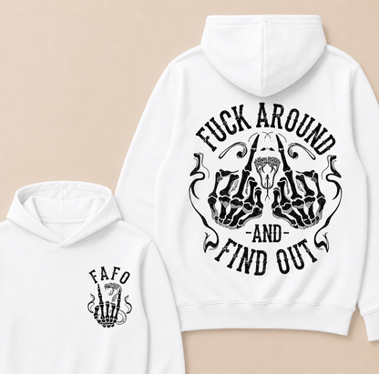 Fuck Around and Find Out Hoodie