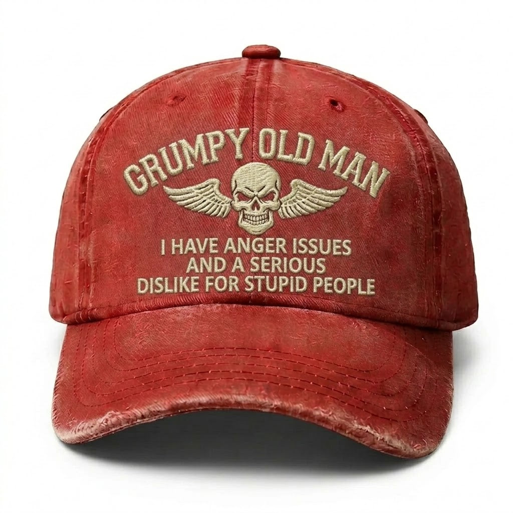 Grumpy Old Man I Have Anger Issues And A Serious Dislike For Stupid People Embroidery Cap